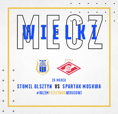 W czwartek Stomil zmierzy się ze Spartakiem Moskwa
