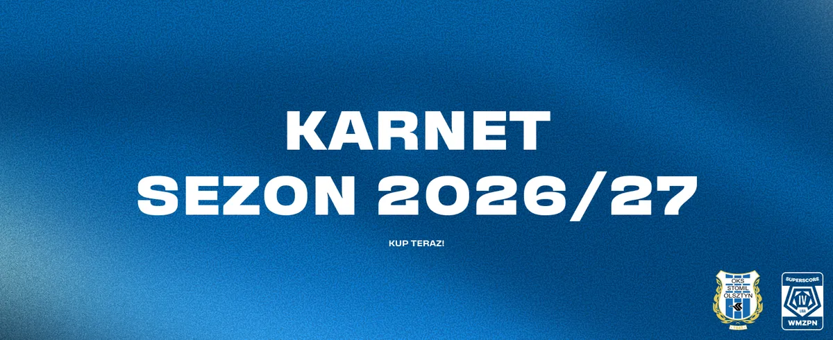 KARNETY NA SEZON 2026/27 JUŻ SĄ!
