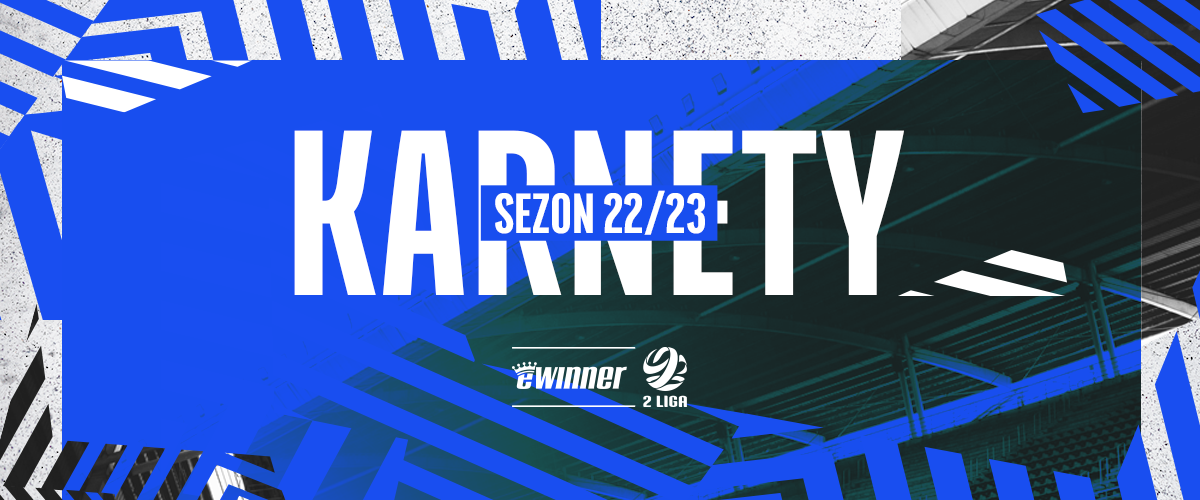 Karnety na sezon 2022/2023