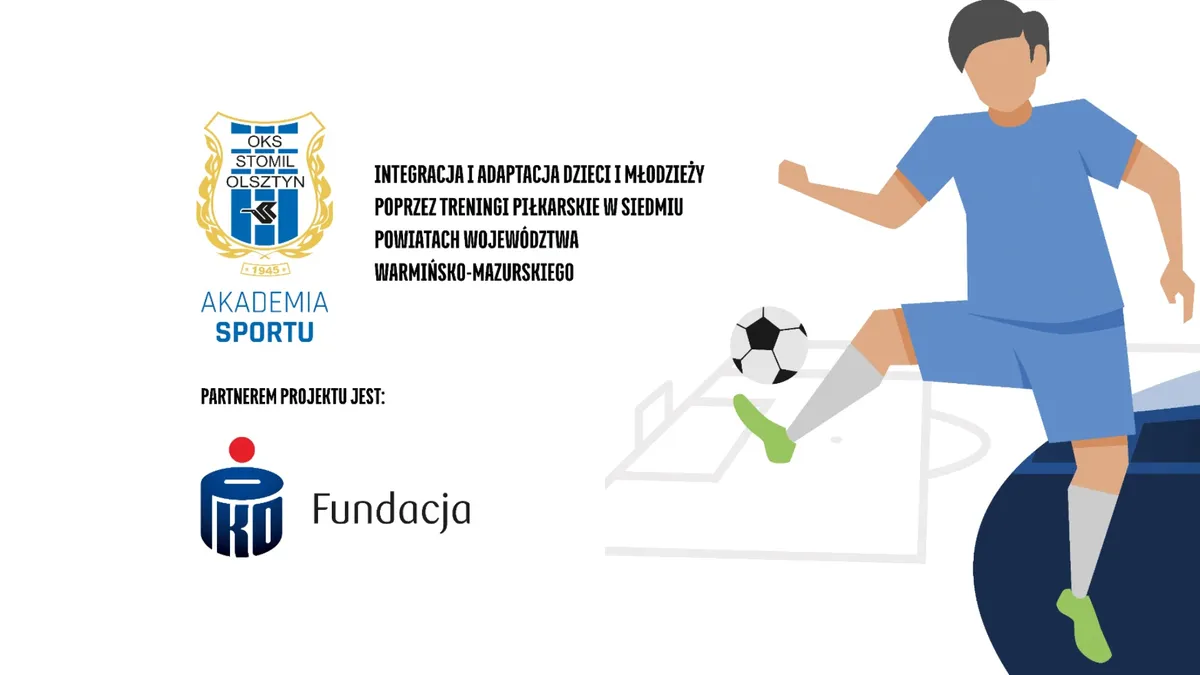 Integracja i adaptacja. Stomil, Fundacja PKO BP, samorządy i kluby piłkarskie we wspólnym projekcie