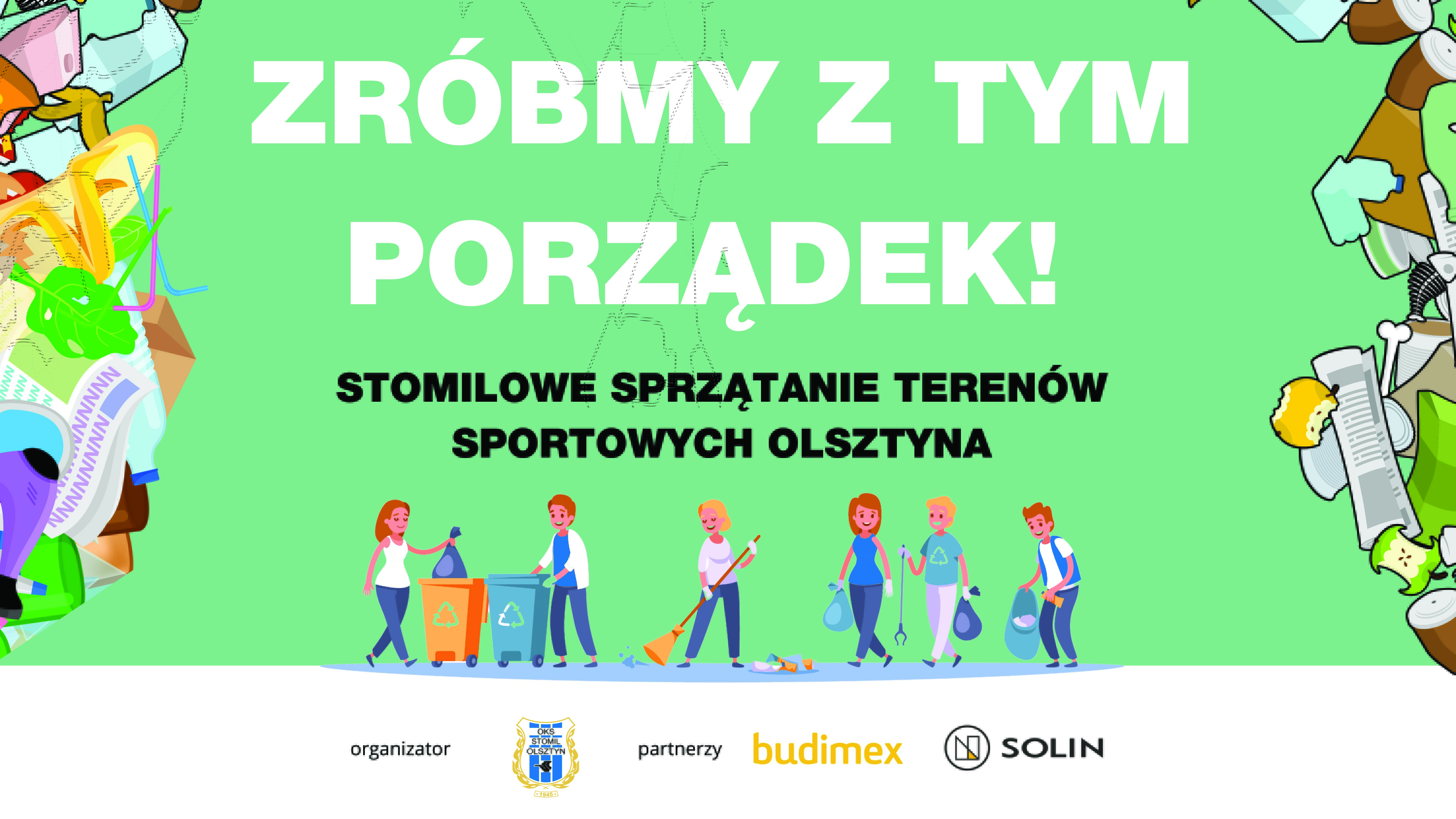 Zróbmy z tym porządek! Wspólne sprzątanie terenów sportowych ze Stomilem