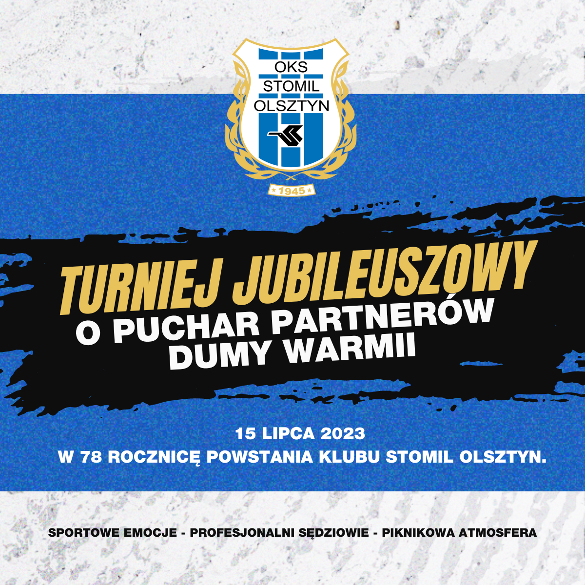 Turniej o Puchar Dumy Warmii na 78-lecie Stomilu Olsztyn!