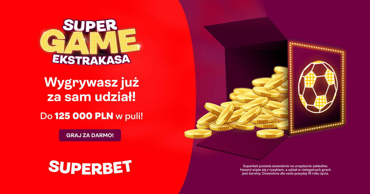 Startuje Ekstraklasa i SuperGame Ekstrakasa. Wygrywasz na 100%!