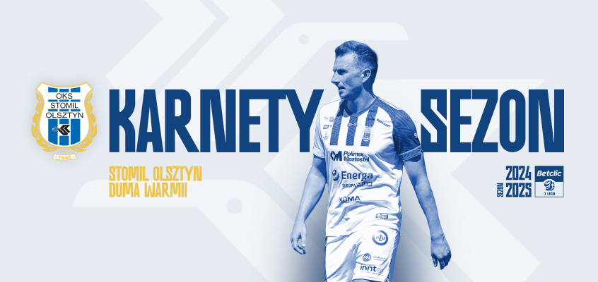 Wystartowała sprzedaż biletów i karnetów na sezon 2024/2025!