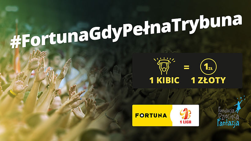 #FortunaGdyPełnaTrybuna w Fortuna 1 Lidze!